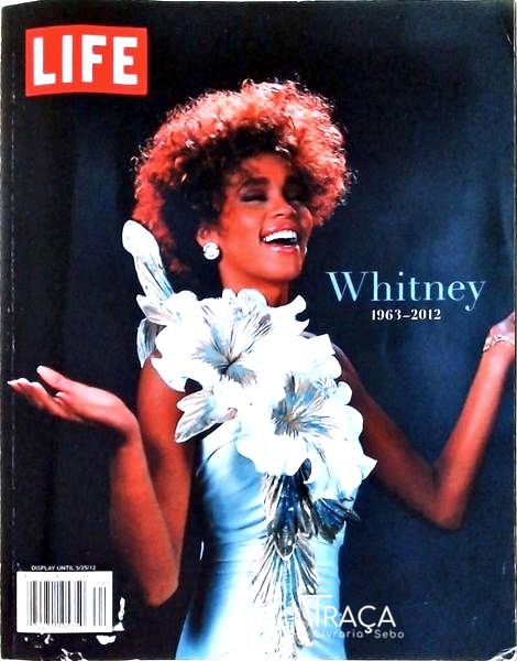 Life - Whitney 1963-2012