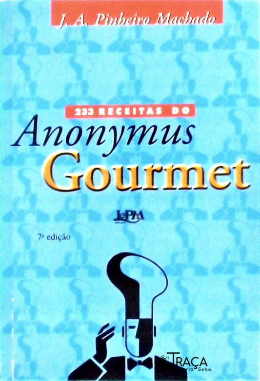 233 Receitas do Anonymus Gourmet