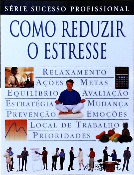 Como Reduzir O Estresse