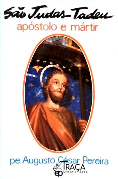 São Judas Tadeu - Apóstolo E Mártir