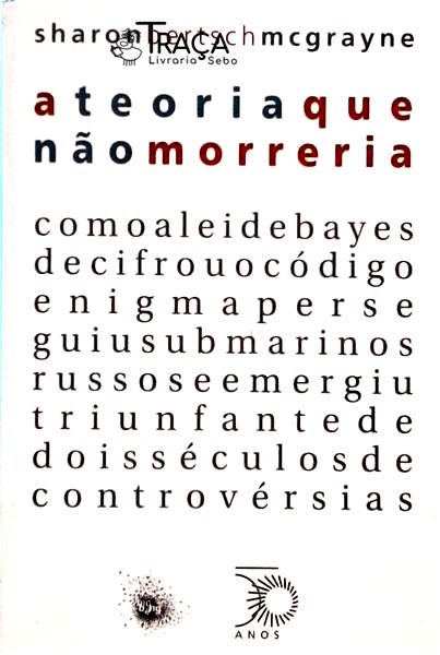 A Teoria Que Não Morreria