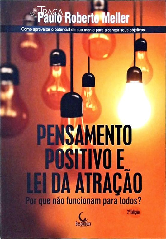 Pensamento Positivo e Lei da Atração