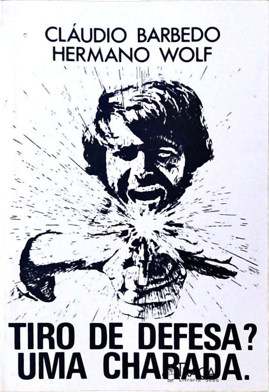 Tiro de Defesa? Uma Charada
