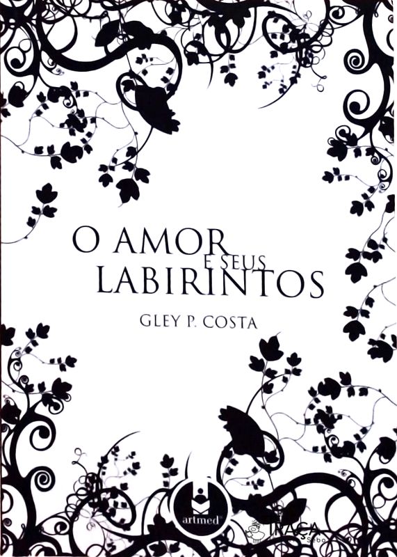 O Amor e Seus Labirintos