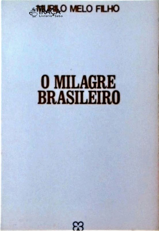 O Milagre Brasileiro