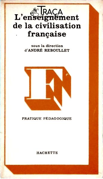 Lenseignement de La Civilisation Française