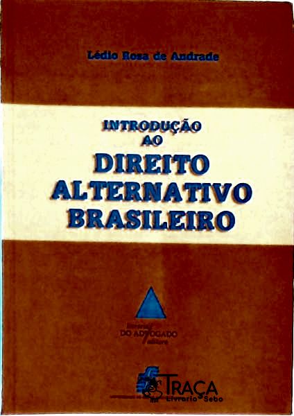 Introdução Ao Direito Alternativo Brasileiro