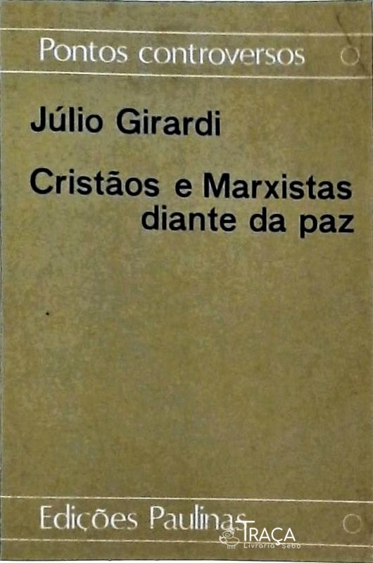 Cristãos E Marxistas Diante Da Paz