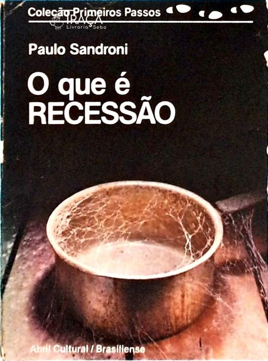 O Que É Recessão