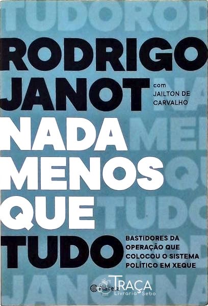 Nada Menos Que Tudo