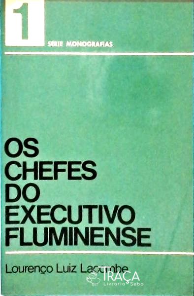 Os Chefes Do Executivo Fluminense