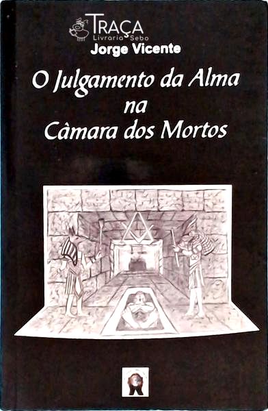 O Julgamento da Alma Na Câmara dos Mortos