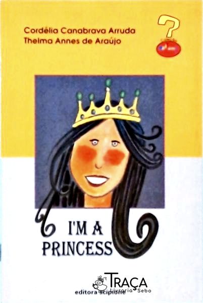 Im a Princess