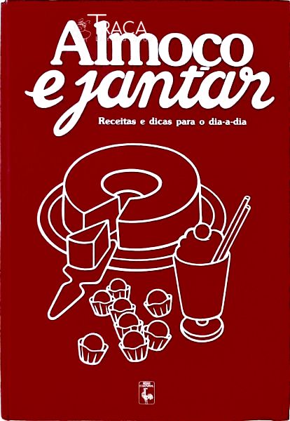 Almoço e Jantar, Doces