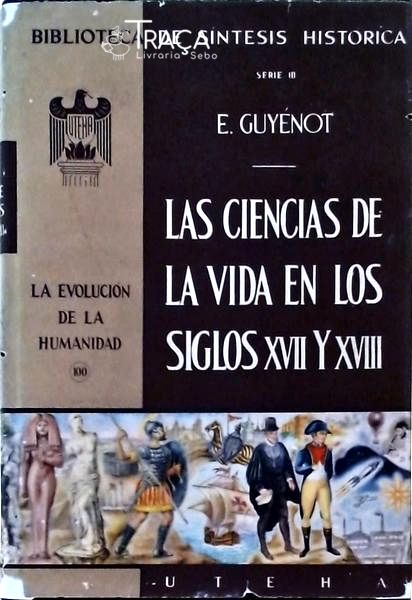 Las Ciencias de La Vida En Los Siglos Xvii Y Xviii