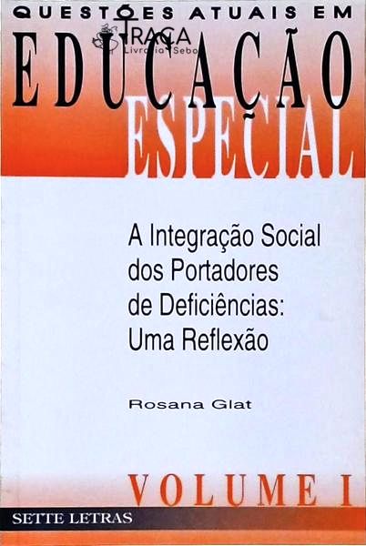 A Integração Social dos Portadores de Deficiências
