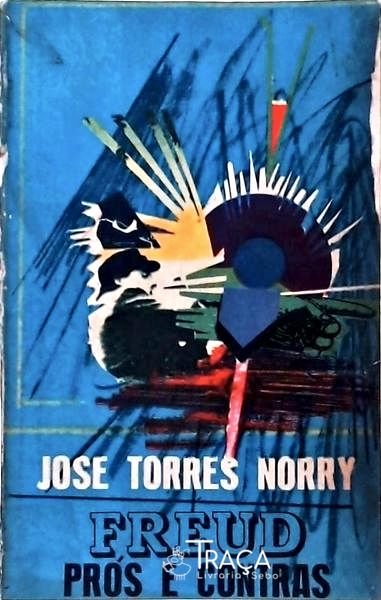 Freud Pós E Contras