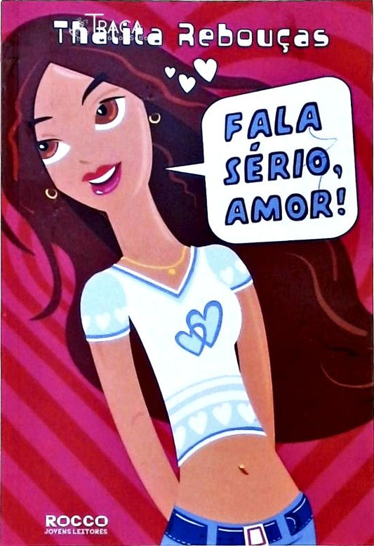 Fala Sério, Amor!