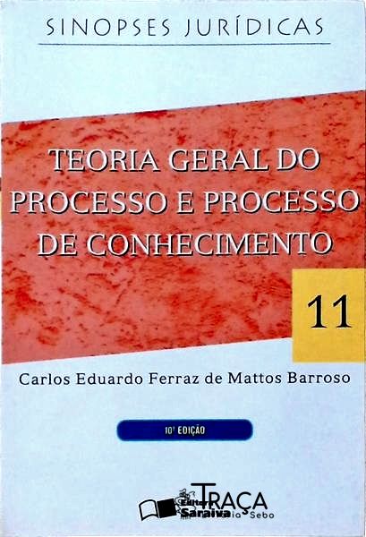 Teoria Geral do Processo e Processo do Conhecimento