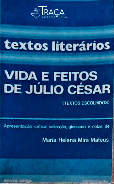 Vida e Feitos de Júlio César