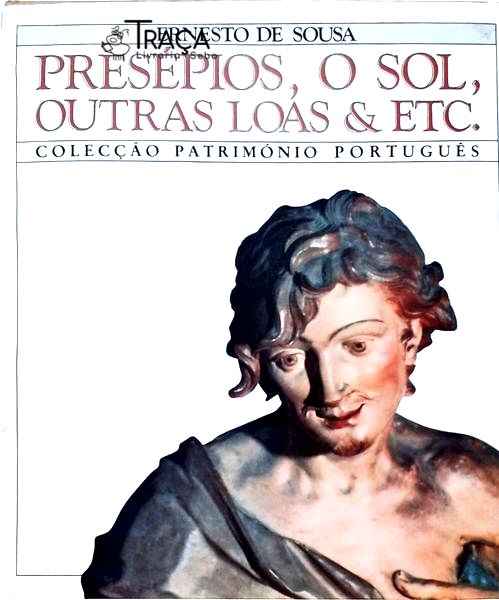 Presépios, o Sol, Outras Loas e Etc