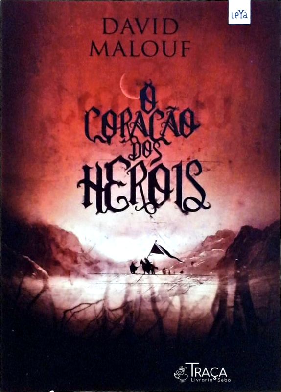 O Coração Dos Heróis