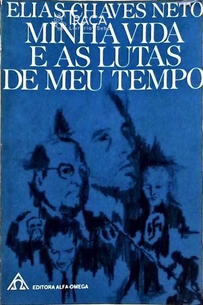 Minha Vida E As Lutas De Meu Tempo