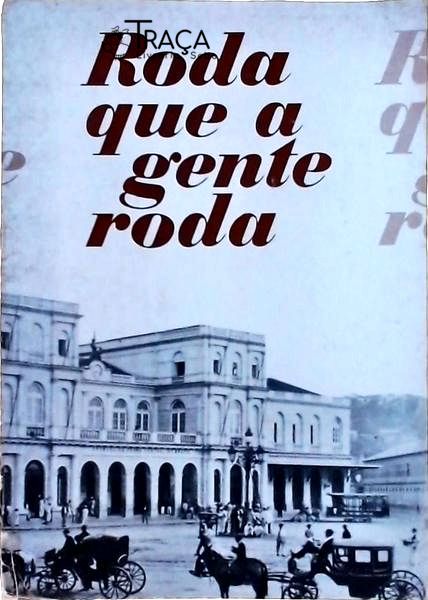 Roda Que A Gente Roda