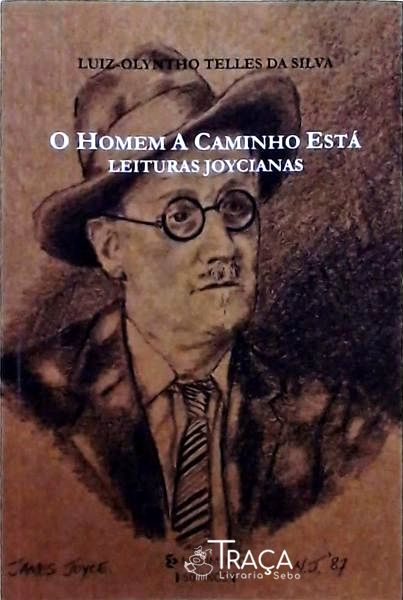 O Homem A Caminho Está