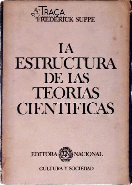 La Estructura de Las Teorias Cientificas