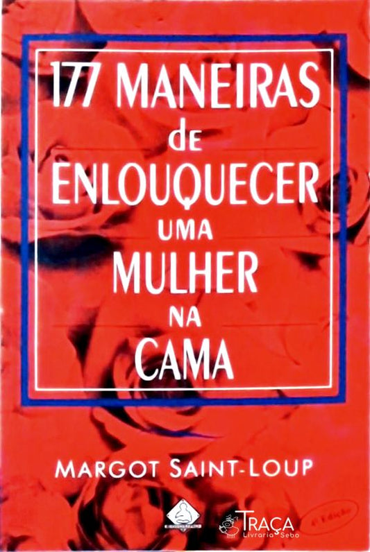 177 Maneiras de Enlouquecer Uma Mulher Na Cama