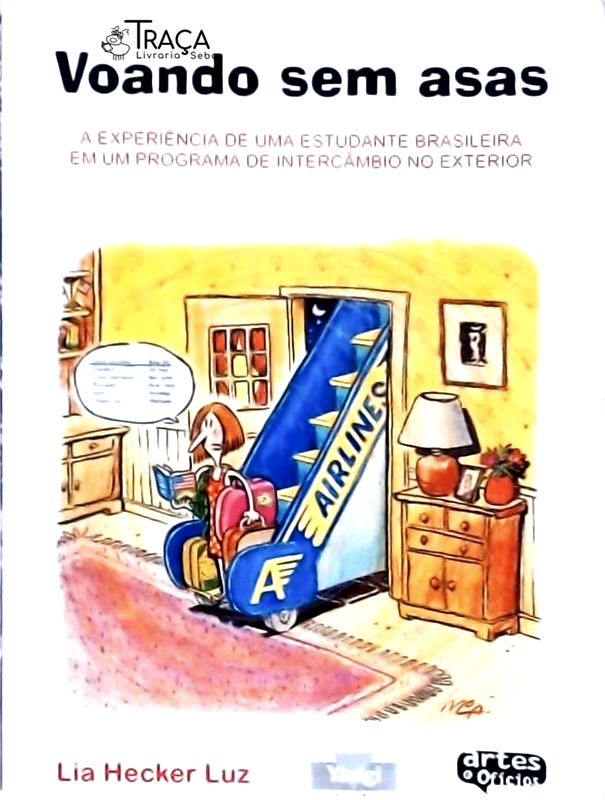 Voando sem Asas - a Experiência de Uma Estudante Brasileira em Um Programa de Intercâmbio No Exterio