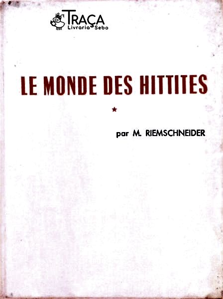 Le Monde Des Hittites