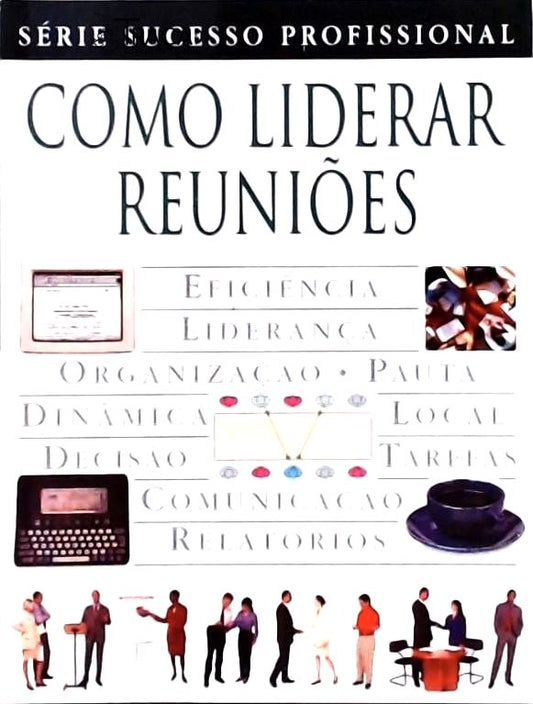 Como Liderar Reuniões