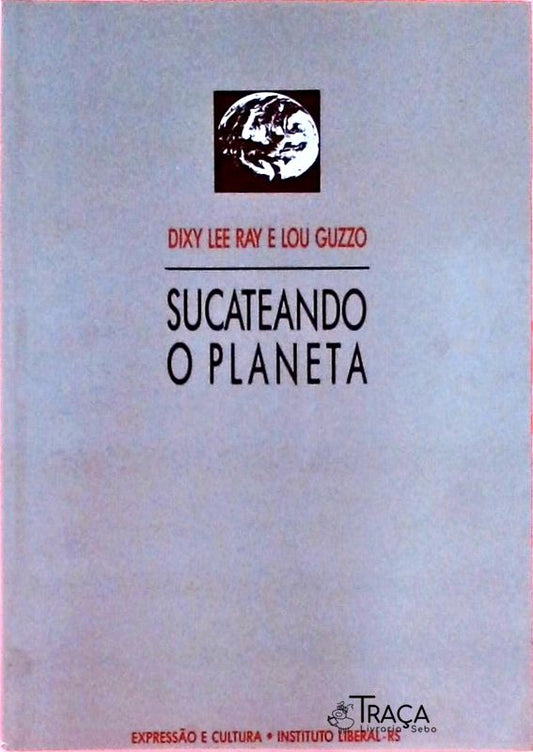 Sucateando o Planeta