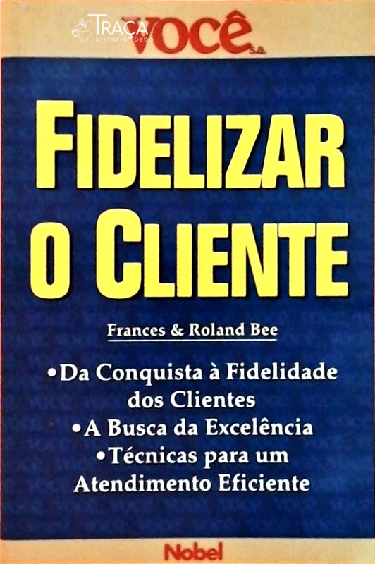 Fidelizar o Cliente