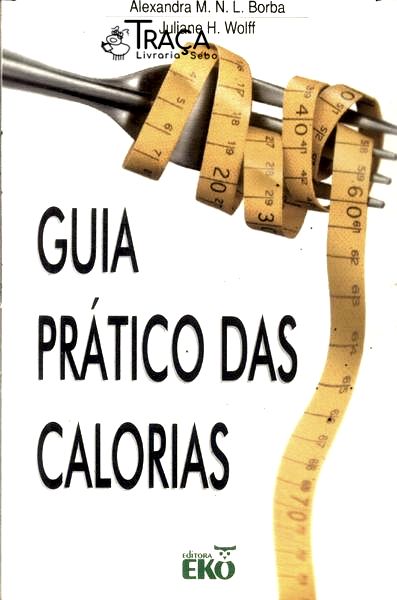 Guia Prático das Calorias