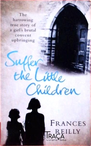 Suffer The Little Children