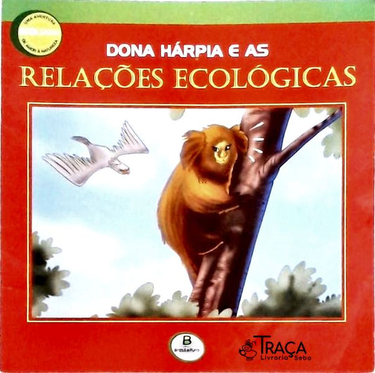 Dona Hárpia e as Relações Ecológicas