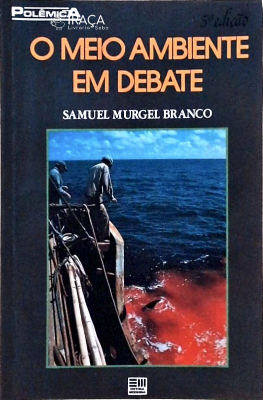 O Meio Ambiente em Debate