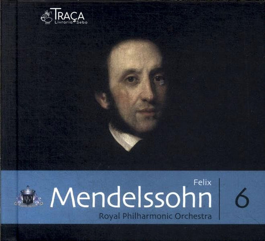Felix Mendelssohn - Royal Philharmonic Orchestra (inclui Cd)