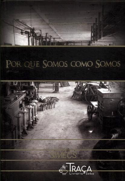 Por Que Somos Como Somos