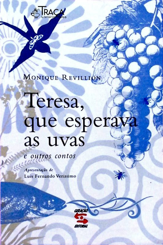 Teresa, Que Esperava as Uvas