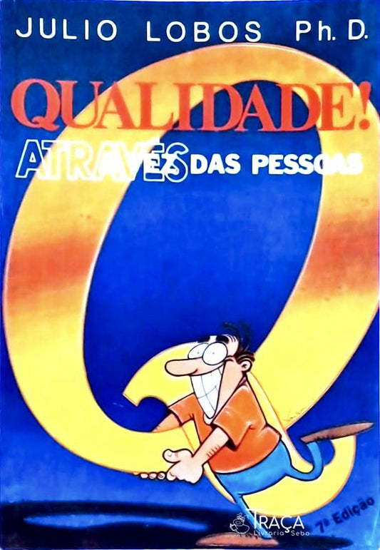 Qualidade! Através das Pessoas