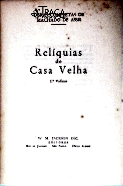 Reliquias Da Casa Velha - 2 Vols