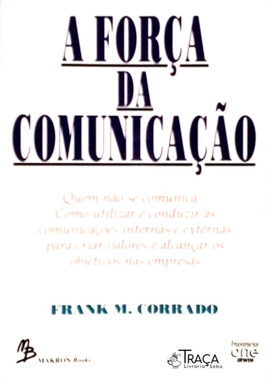 A Força da Comunicação