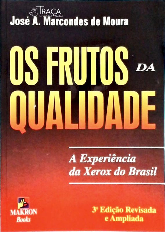 Os Frutos da Qualidade