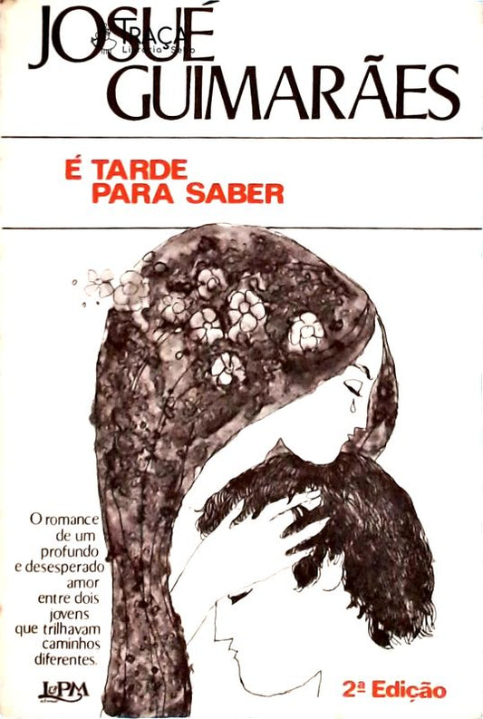 É Tarde para Saber