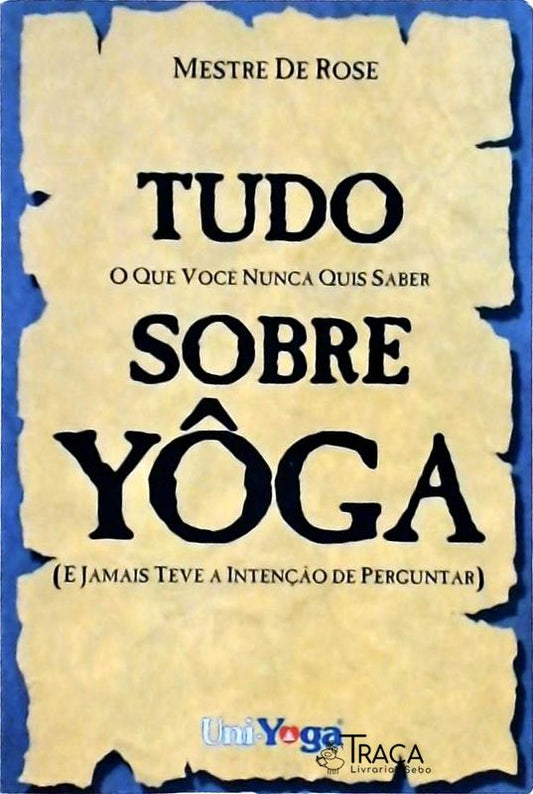 Tudo Sobre Yoga