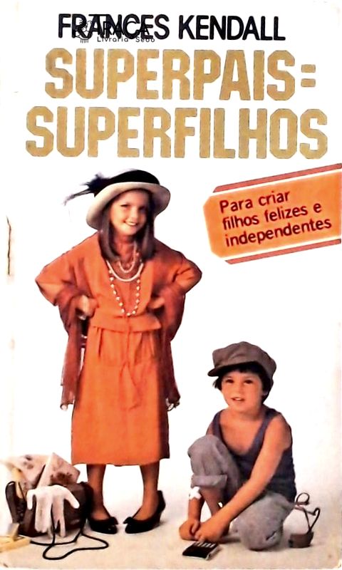 Superpais = Superfilhos